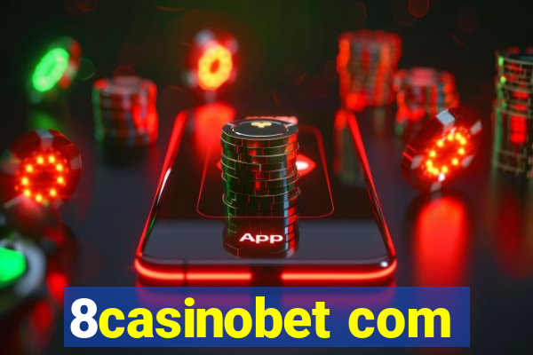 8casinobet com